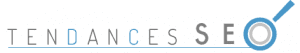 Tendances SEO Tendances SEO