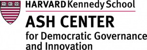 Ash Center for Democratic Governance and Innovation, Harvard Kennedy School. Ash Center for Democratic Governance and Innovation, Harvard Kennedy School.